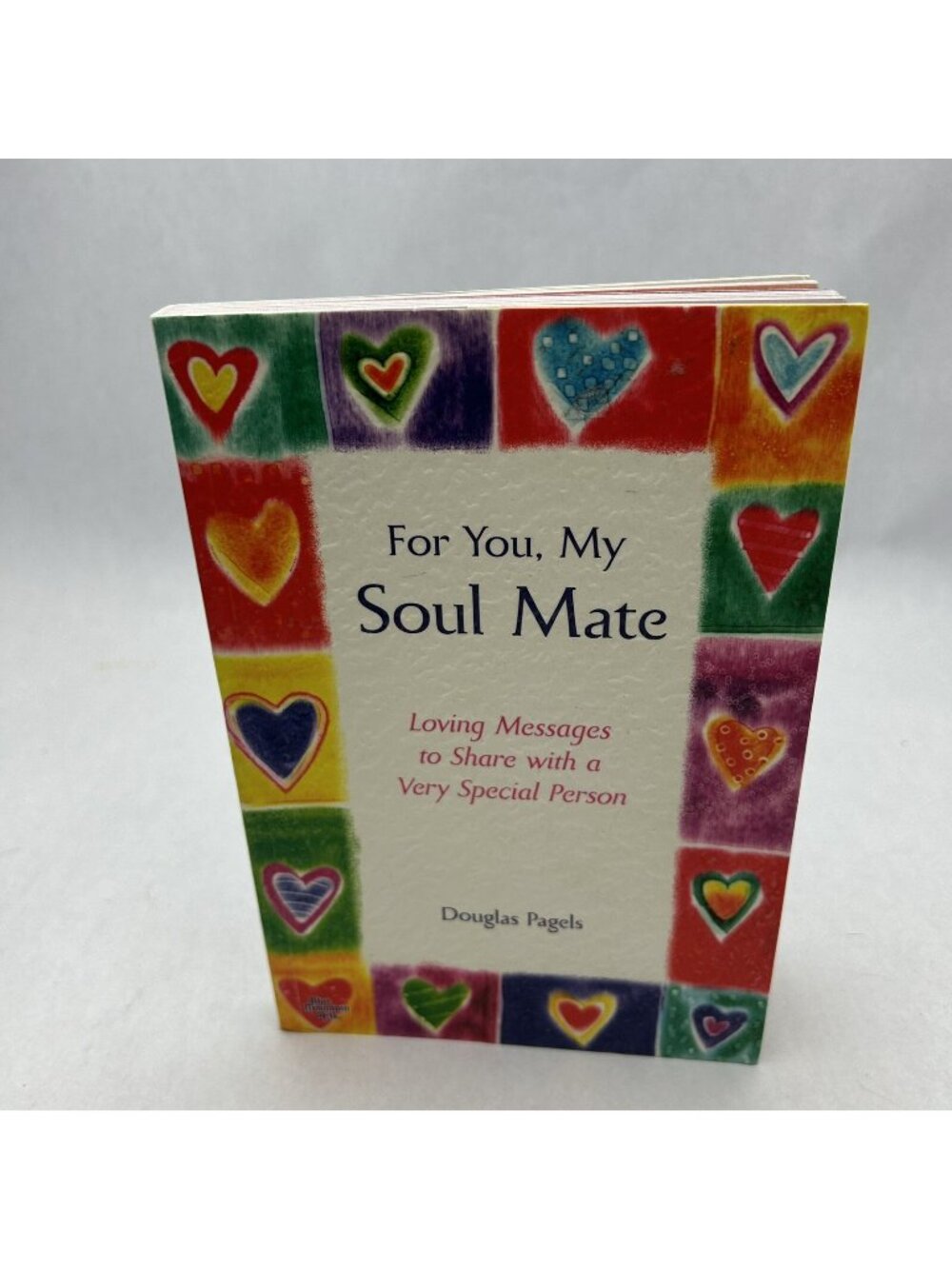 For You, My Soul Mate : Loving Messages to Share with a Very Spec